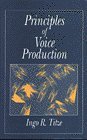 Principles of Voice Production by Ingo Titze